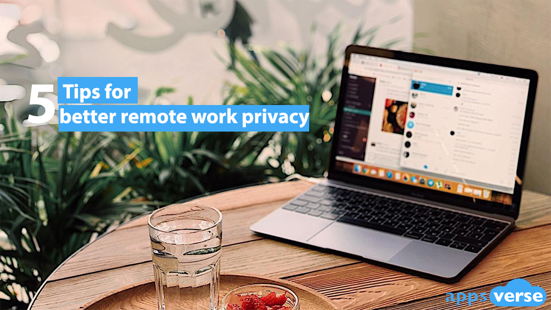 5 tips for better remote work privacy