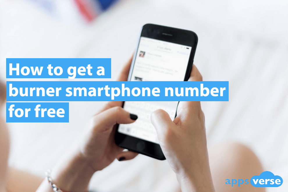 How to get a burner smartphone number for free