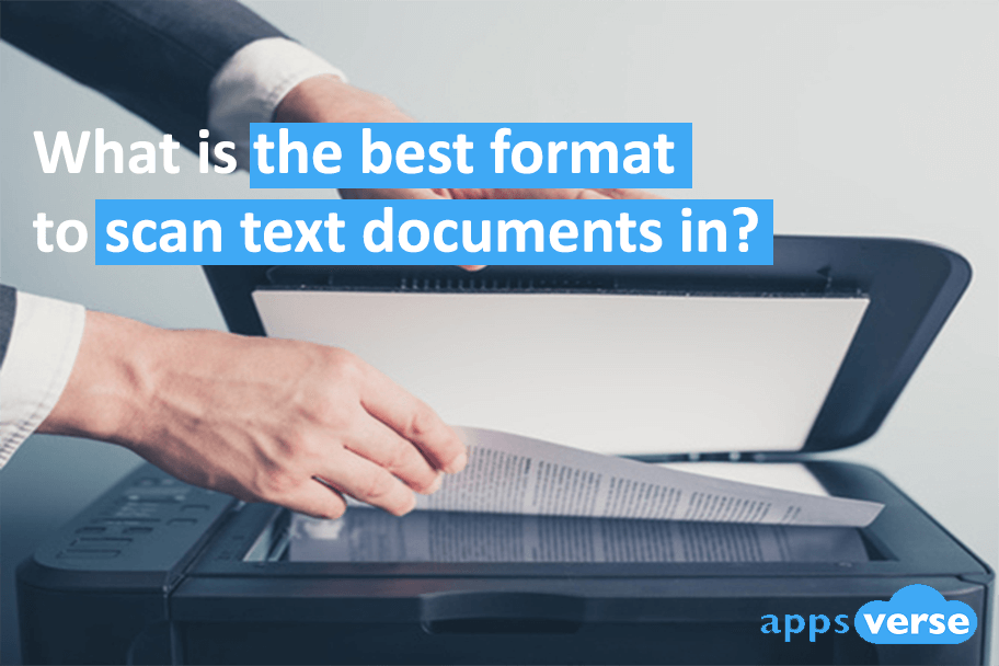 What is the best format to scan text documents in?