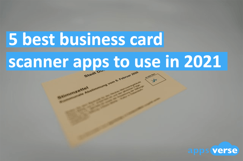 5 Best Business Card Scanner Apps to use in 2021
