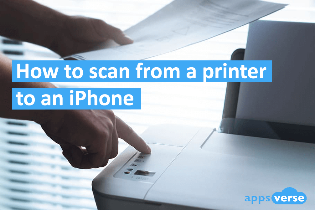 How to scan from a printer to an iPhone