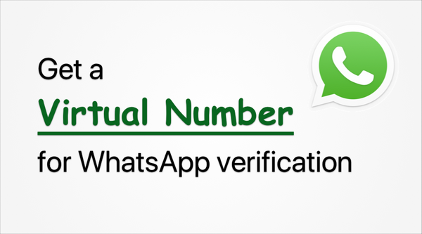 How to get a virtual number for WhatsApp
