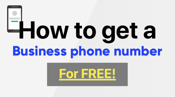 How to get a business phone number for free