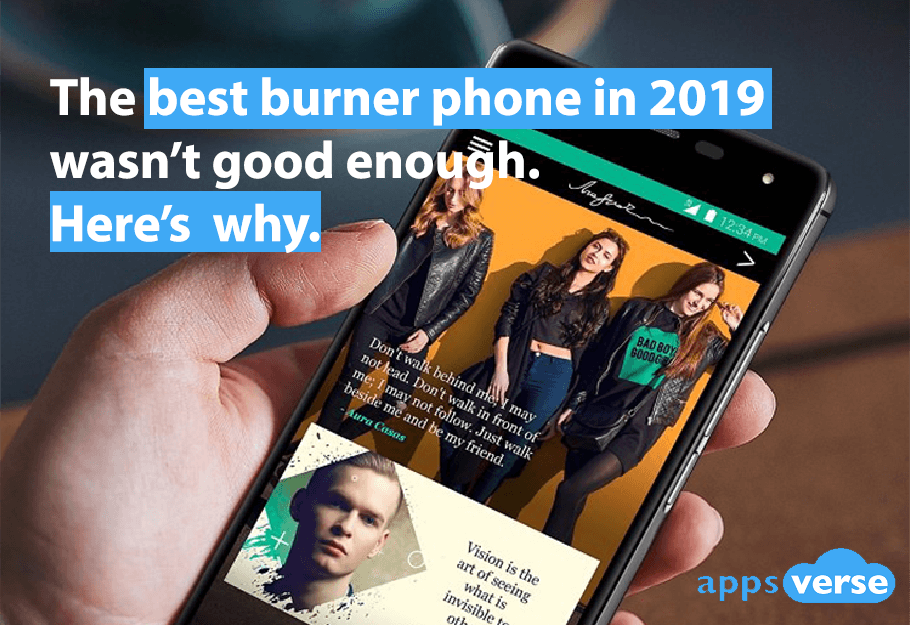 The best burner phone in 2019 wasn't good enough. Here's why.