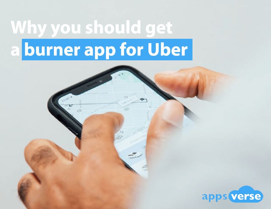 Why you should get a burner app for Uber